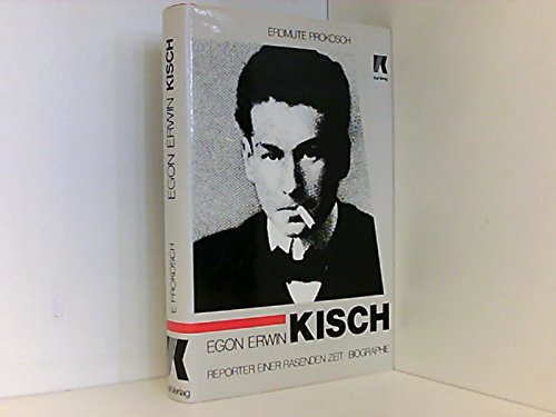 9783921591338: Egon Erwin Kisch: Reporter einer rasenden Zeit