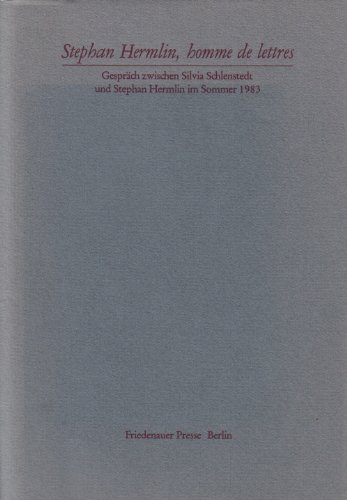 Beispielbild fr Stephan Hermlin, homme de lettres: Ein Gesprch zwischen Sylvia Schlenstedt und Stephan Hermlin im Sommer 1983 zum Verkauf von Versandantiquariat Felix Mcke