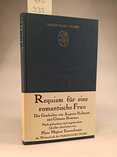 9783921592472: Requiem fr eine romantische Frau: Die Geschichte von Auguste Bussmann und Clemens Brentano