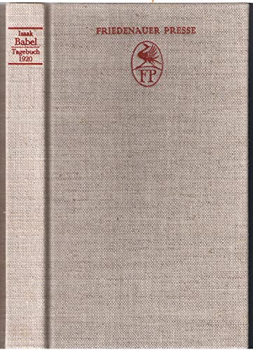 Tagebuch 1920. Isaak Babel. Aus dem Russischen übersetzt, hrsgg. und kommentiert von Peter Urban
