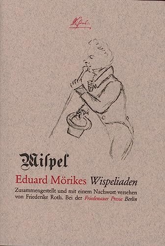 Imagen de archivo de Wilspel. Eduard Mrikes Wispeliaden. Softcover a la venta por Deichkieker Bcherkiste