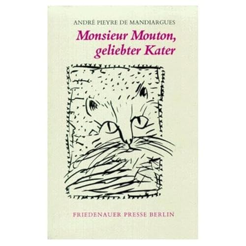 Stock image for Monsieur Mouton, geliebter Kater (Wolffs Broschur) for sale by Die Buchgeister