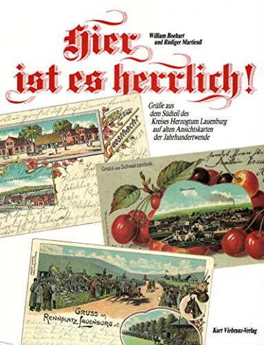 Stock image for Hier ist es herrlich. Gre aus dem Sdteil des Kreises Herzogtum Lauenburg. Auf alten Ansichtskarten der Jahrhundertwende for sale by medimops