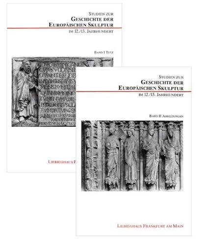 9783921606254: Studien zur Geschichte der europischen Skulptur im 12./13. Jahrhundert (Schriften des Liebieghauses)