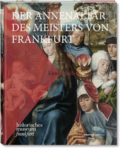 Stock image for Der Annenaltar des Meisters von Frankfurt. Kunststcke des historischen museums frankfurt Band 2. for sale by Thomas Heneage Art Books