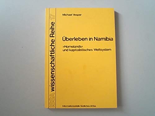 Stock image for berleben in Namibia - "Homelands" und kapitalistisches Weltsystem for sale by Der Ziegelbrenner - Medienversand