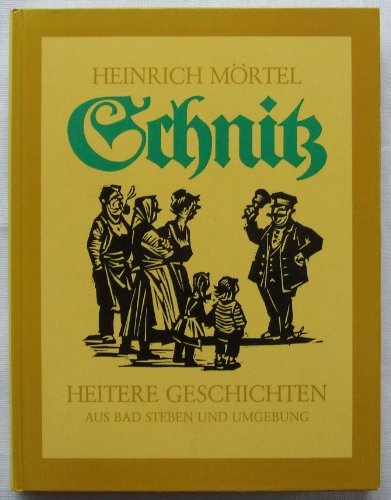 Beispielbild fr Schnitz - Heitere Geschichten aus Bad Steben und Umgebung - mit Linolschnitten von Karl Bedal zum Verkauf von 3 Mile Island