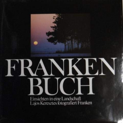 Frankenbuch - Einsichten in eine Landschaft