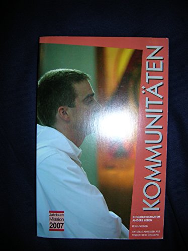 Beispielbild fr Jahrbuch Mission / Kommunitten: In Gemeinschaften anders leben zum Verkauf von Norbert Kretschmann