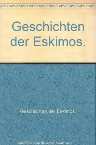 9783921626269: Geschichten der Eskimos.