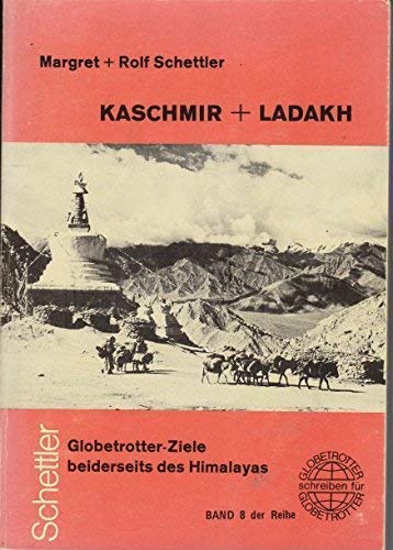 Stock image for Kaschmir, Zanskar und Ladakh. Globetrotter-Ziele beiderseits des Himalayas for sale by medimops