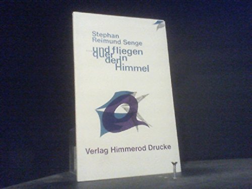 Stock image for und fliegen quer in den Himmel. Sammlung: Zeuge und Zeichen Himmeroder Buchreihe 19 for sale by Hylaila - Online-Antiquariat