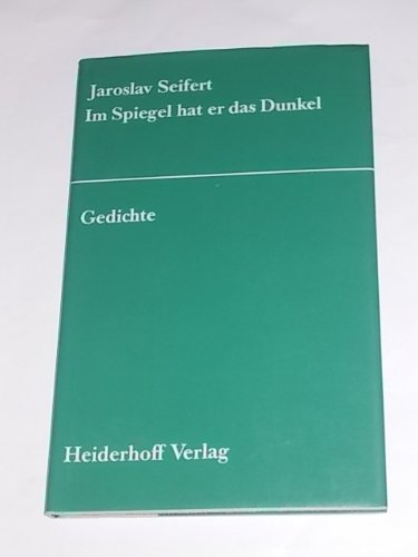 Imagen de archivo de Im Spiegel hat er das Dunkel.,Tschechisch und deutsch. Ausgewhlt und bersetzt von Olly Komenda-Soentgerath. Herausgegeben von Roswitha Th. Hlawatsch und Horst G. Heiderhoff. Das Neueste Gedichte N.F. 6 a la venta por Hylaila - Online-Antiquariat