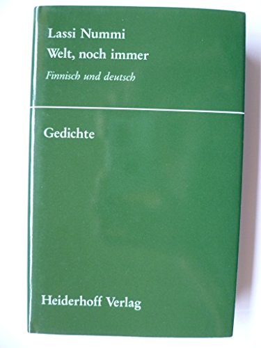 Beispielbild fr Welt, noch immer: Gedichte. Finn. /Dt. zum Verkauf von medimops