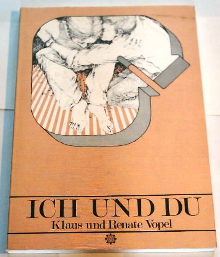 Imagen de archivo de Ich und Du. Ein Kommunikationstrainig fr Partner. a la venta por Antiquariat im Schloss
