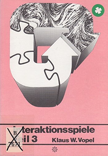 Imagen de archivo de Interaktionsspiele, Teil 3 (Lebendiges Lernen und Lehren, Band 3) a la venta por Versandantiquariat Felix Mcke