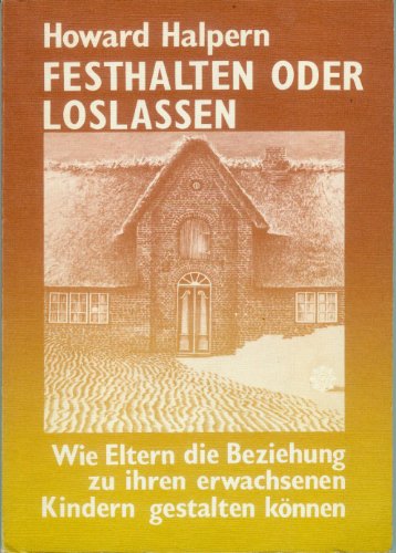 Stock image for Festhalten oder Loslassen for sale by medimops