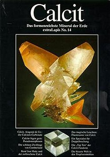 Beispielbild fr Calcit: Das formenreichste Mineral der Erde (extraLapis) zum Verkauf von Buchmarie