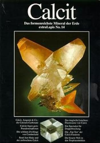 9783921656440: Calcit: Das formenreichste Mineral der Erde (extraLapis)