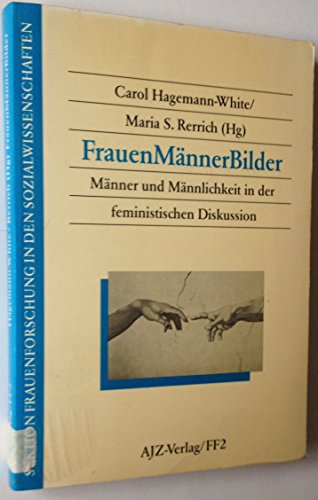 Imagen de archivo de FrauenMnnerBilder: Mnner und Mnnlichkeit in der feministischen Diskussion. (Mnner und Mnnlichkeit in der feministischen Diskussion, Sektion Frauenforschung in den Sozialwissenschaften) a la venta por Antiquariat  >Im Autorenregister<