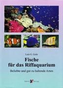 Stock image for Fische fr das Riffaquarium. Beliebte und gut zu haltende Arten for sale by medimops