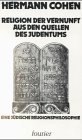 Religion der Vernunft aus den Quellen des Judentums (9783921695180) by Cohen, Hermann