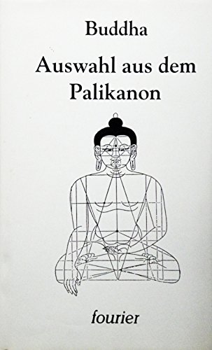 9783921695302: Buddha, Auswahl aus dem Palikanon