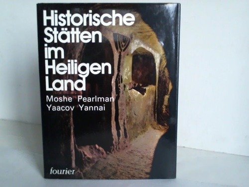 Beispielbild fr Historische Sttten im Heiligen Land zum Verkauf von Bernhard Kiewel Rare Books