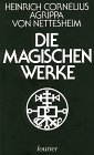 Beispielbild fr Agrippa von Nettesheim: Die magischen Werke. zum Verkauf von Fachbuch-Versandhandel
