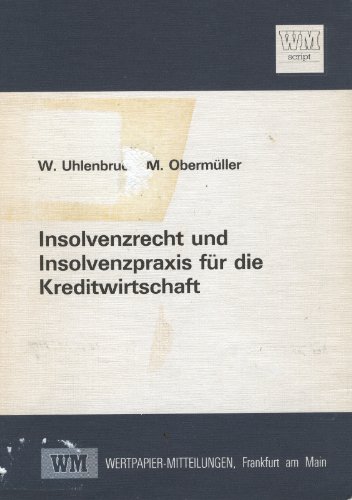 Insolvenzrecht und Insolvenzpraxis (WM-Script) (German Edition) (9783921696217) by Uhlenbruck, Wilhelm