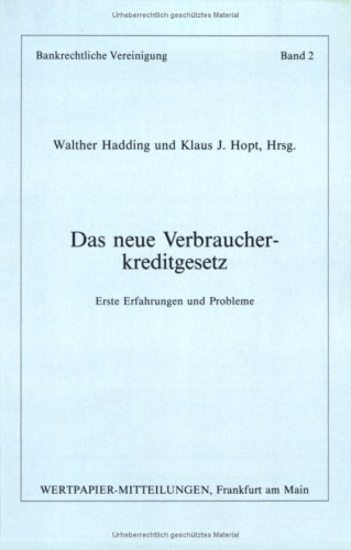 9783921696545: Das neue Verbraucherkreditgesetz : erste Erfahrungen und Probleme. Arbeiten und Materialien zum Bank-, Finanz-, Brsen- und Kapitalmarktrecht Bd. 2.