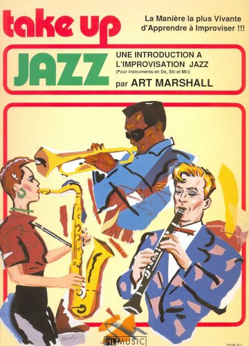 9783921729434: Take up jazz --- saxophone ou clarinette ou trompette