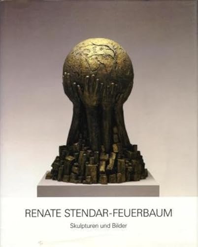 Stock image for Renate Stendar-Feuerbaum: Skulpturen und Bilder. Dt. /Engl for sale by medimops