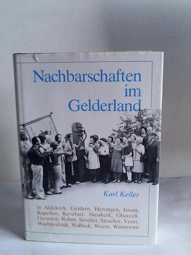 Stock image for Nachbarschaften im Gelderland for sale by Bockumer Antiquariat Gossens Heldens GbR
