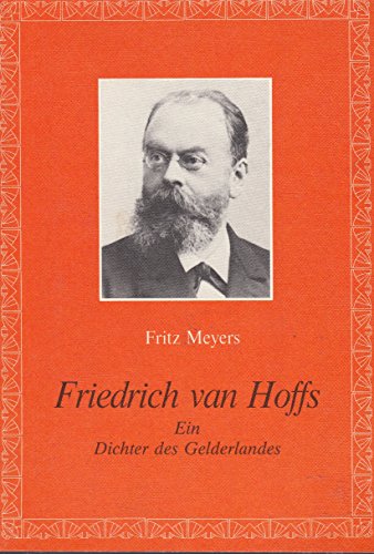 Beispielbild fr Friedrich van Hoffs. Ein Dichter des Gelderlandes. zum Verkauf von medimops