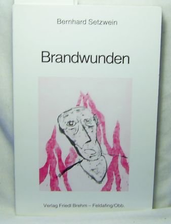 9783921763704: Brandwunden