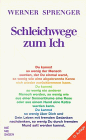 Schleichwege zum Ich (Meditationsgedichte)