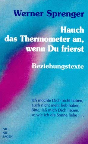 Beispielbild fr Hauch das Thermometer an, wenn Du frierst: Beziehungstexte zum Verkauf von Versandantiquariat Felix Mcke