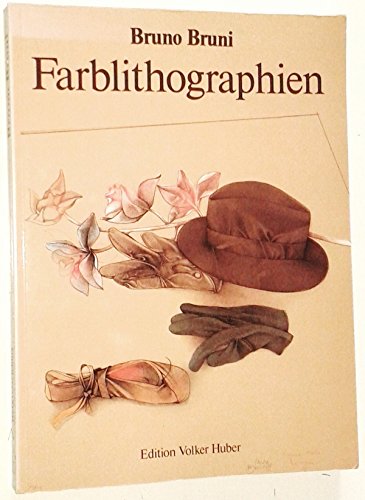 Bruno Bruni: Werkverzeichnis Der Farblithographien, 1976-1985