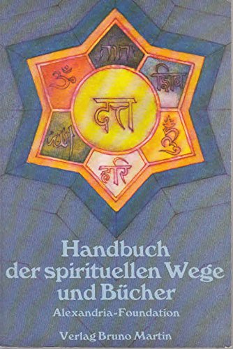 Beispielbild fr Handbuch der spirituellen Wege und Bcher. Alexandria-Studiengruppe. zum Verkauf von Antiquariat Hentrich (Inhaber Jens Blaseio)
