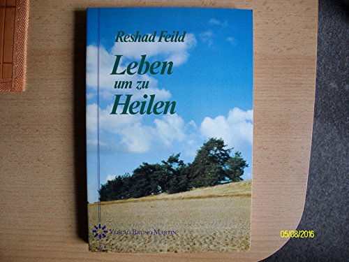 Beispielbild fr Leben um zu heilen zum Verkauf von Versandantiquariat Felix Mcke