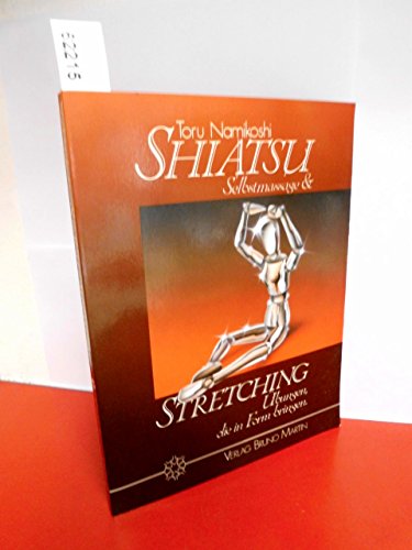 Beispielbild fr Shiatsu - Selbstmassage und Stretching. bungen, die in Form bringen zum Verkauf von medimops