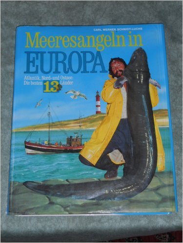 Imagen de archivo de Meeresangeln in Europa. Atlantik, Nord- und Ostsee: Die besten 13 Lnder a la venta por medimops