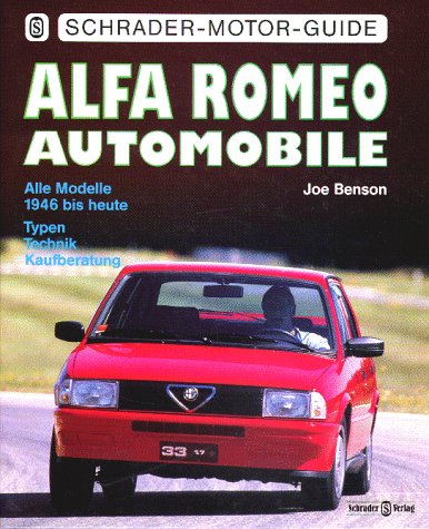 Stock image for Alfa Romeo Automobile. Alle Modelle von 1946 bis heute. Typen - Technik - Kaufberatung. for sale by Mller & Grff e.K.