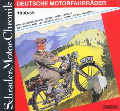 Beispielbild fr Deutsche Motorfahrrder 1930 - 1955. Eine Dokumentation. zum Verkauf von Neusser Buch & Kunst Antiquariat