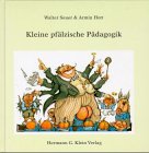 Beispielbild fr Kleine pflzische Pdagogik zum Verkauf von Versandantiquariat Felix Mcke