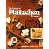 Die feinsten Plätzchen Rezepte