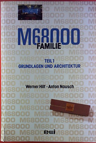 Stock image for M68000 Familie Teil 1 Grundlagen und Architektur for sale by medimops