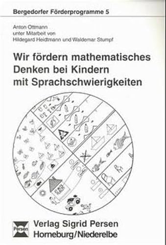 9783921809051: Bergedorfer Frderprogramme 5: Wir frdern mathematisches Denken bei Kindern mit Sprachschwierigkeiten - Ottmann, Anton