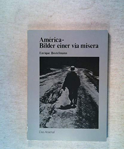 Beispielbild fr Amrica - Bilder einer via misera. Fotografien vom Rand einer lateinamerikanischen Kultur zum Verkauf von medimops